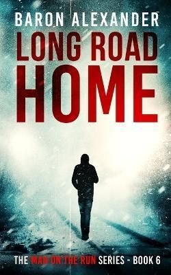 Long Road Home By Baron Alexander 9781915756152 (Paperback)