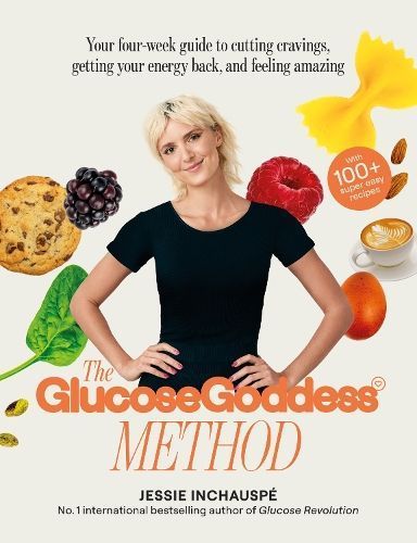 The Glucose Goddess Method By Jessie Inchauspé 9781915780003