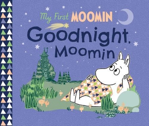 Goodnight, Moomin By Tove Jansson 9781915801036 (Board book)