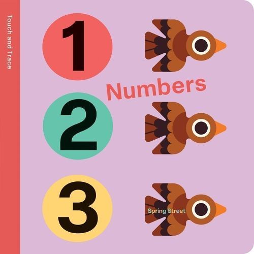 Spring Street Touch and Trace: Numbers 9781915801494 (Board book)