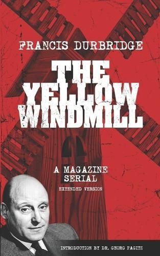Yellow Windmill - a magazine serial (extended version) By Barnes