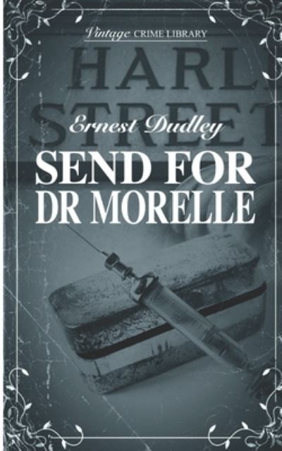 Send For Dr Morelle By Ernest Dudley 9781915887542 (Paperback)