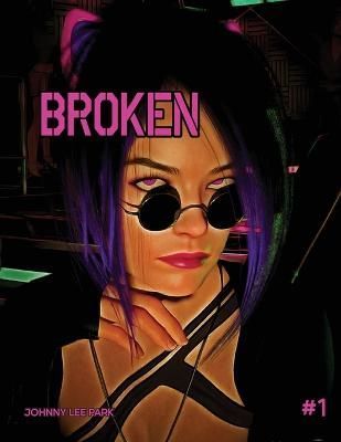 Broken By Park 9781915904621 (Paperback)
