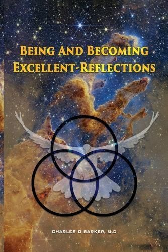 Being And Becoming Excellent By Charles O Barker 9781915911476