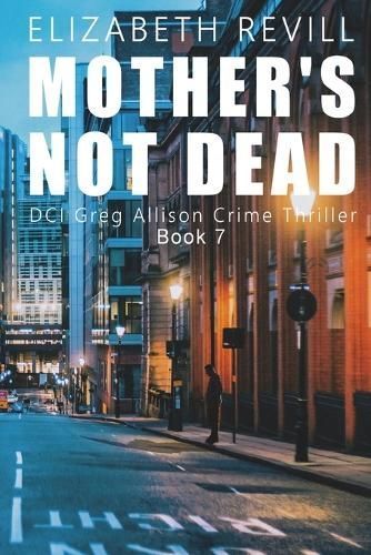 Mother's Not Dead By Elizabeth Revill 9781915953308 (Paperback)