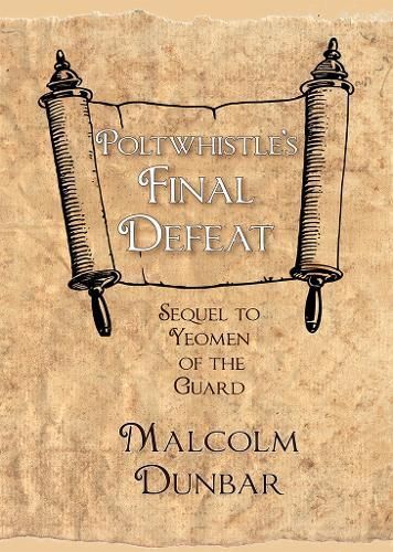 Poltwhistle's Final Defeat By Dunbar 9781915972064 (Paperback)