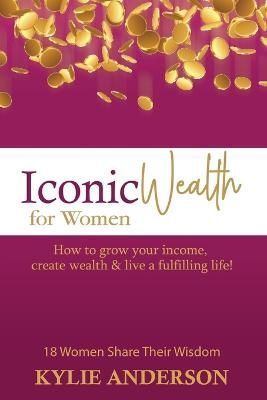 Iconic Wealth for Women 9781915996022 (Paperback)