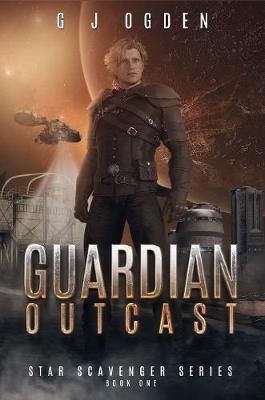Guardian Outcast By Ogden 9781916042674 (Paperback)