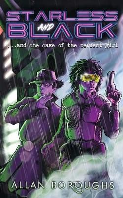 Starless and Black: ...and the case of the perfect girl 9781916043022