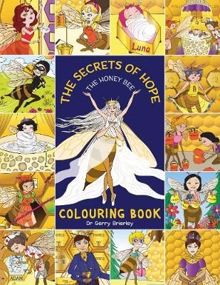 The Secrets of Hope The Honey Bee: Colouring Book By Brierley, Gerry