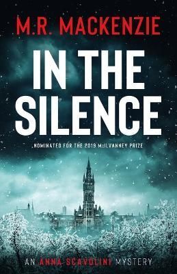 In the Silence By Mackenzie, M.R. 9781916094833 (Paperback)