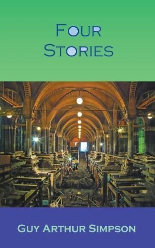 Four Stories By Simpson, Guy Arthur 9781916106147 (Paperback)