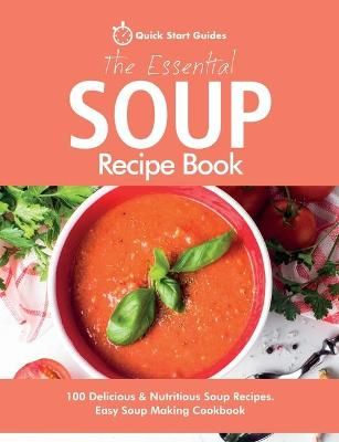 Essential Soup Recipe Book By Start Guides 9781916152397 (Paperback)