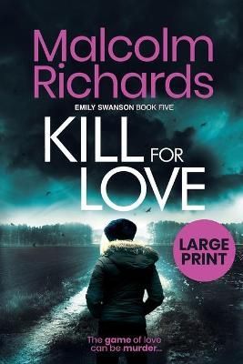 Kill for Love By Malcolm Richards 9781916210486 (Paperback)