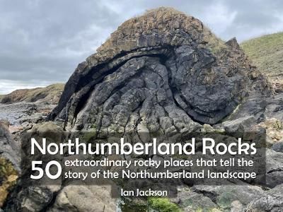 Northumberland Rocks By Ian Jackson 9781916237674 (Paperback)