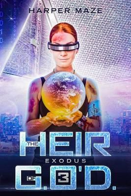 Heir of G.O'D. Exodus By Harper Maze 9781916244351 (Paperback)