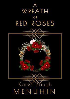 Wreath of Red Roses By Menuhin 9781916294790 (Paperback)