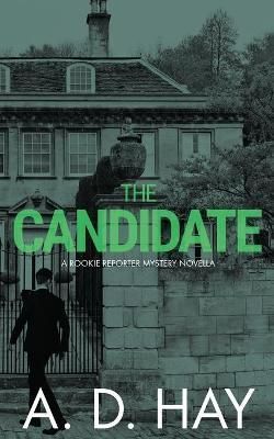 The Candidate By Hay, A. D. 9781916348363 (Paperback)