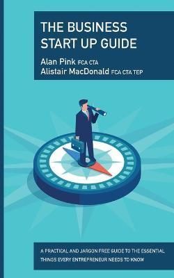 Business Start Up Guide By MacDonald Fca Cta Tep 9781916356627