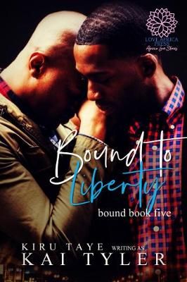 Bound to Liberty By Kiru Taye 9781916362826 (Paperback)