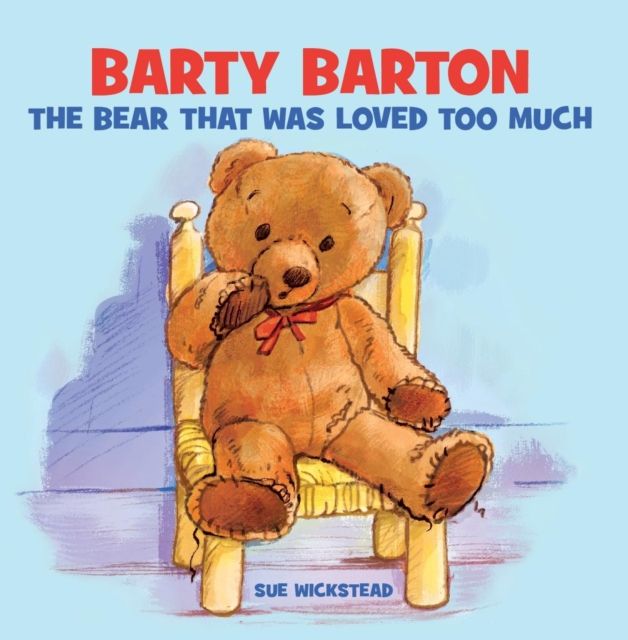 Barty Barton By Sue Wickstead 9781916392311 (Paperback)