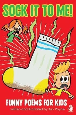 Sock it to Me! By Kev Payne 9781916408807 (Paperback)