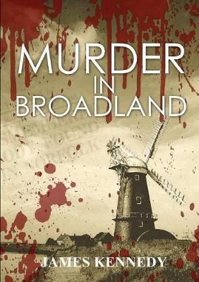 Murder In Broadland By Kennedy 9781916415119 (Paperback)