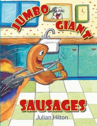 Jumbo Giant Sausages By Julian Hilton 9781916461550 (Paperback)