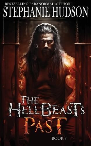 The HellBeast's Past By Stephanie Hudson 9781916562530 (Paperback)