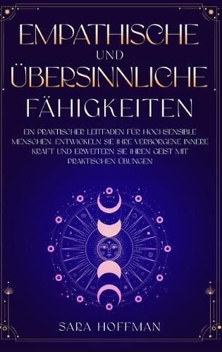Empathische und übersinnliche Fähigkeiten By Hoffman 9781916666856