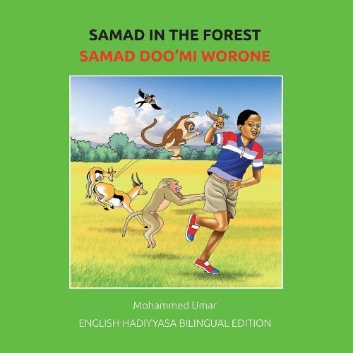 Samad in the Forest: English-Hadiyyisa Bilingual Edition 9781916688612
