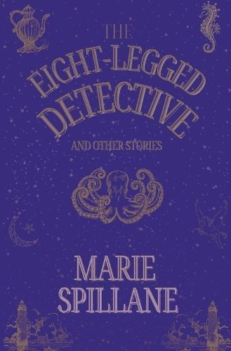 Eight-Legged Detective And Other Stories By Spillane 9781916717008
