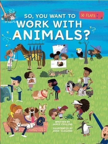 So You Want to Work With Animals? 9781916781054 (Hardback)