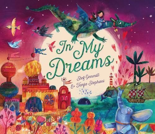 In My Dreams By Stef Gemmill (author), Tanja Stephani (illustrator)