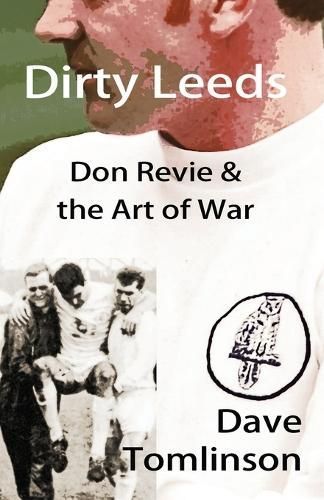 Dirty Leeds By Tomlinson 9781916820050 (Paperback)