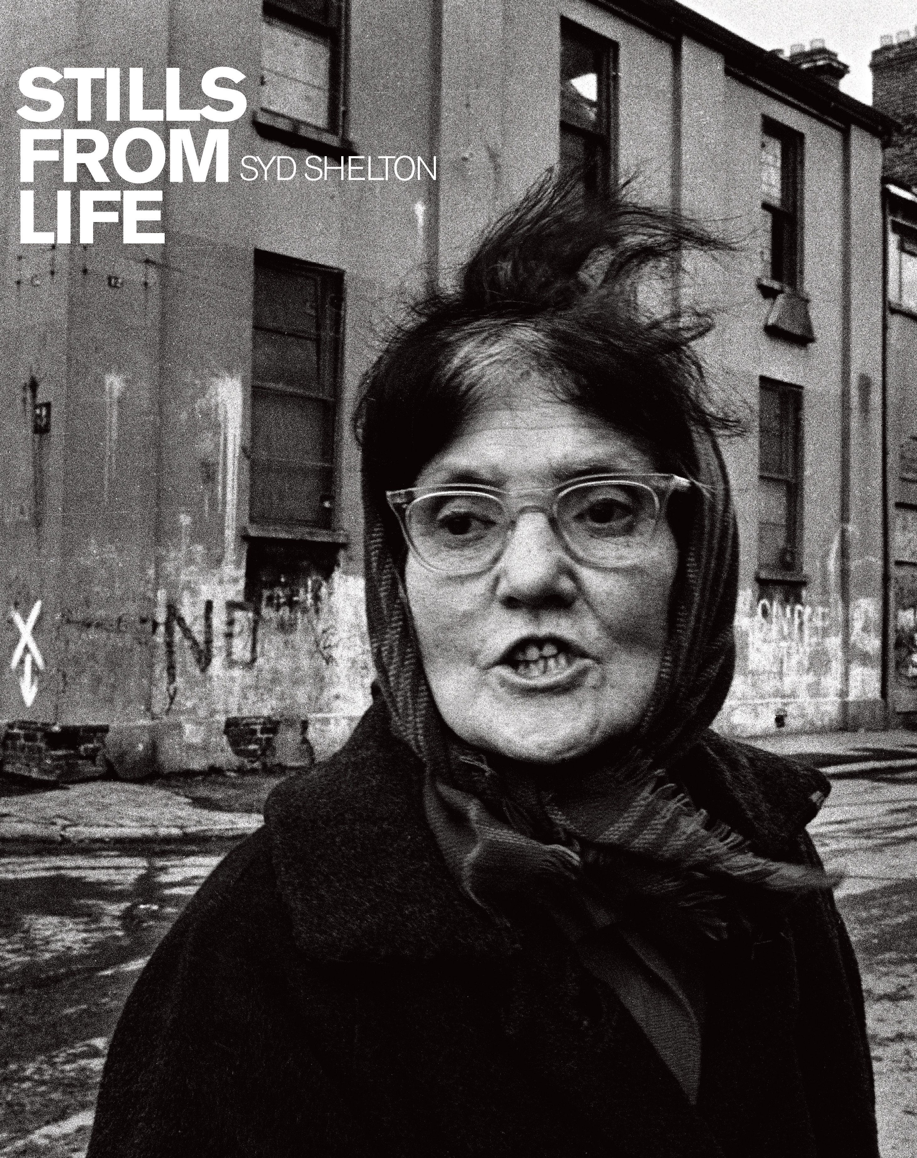 Stills from Life By Syd Shelton 9781916846326 (Hardback)