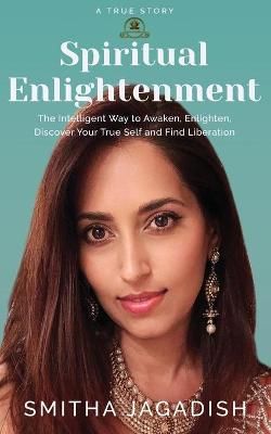 Spiritual Enlightenment By Smitha Jagadish 9781916907416 (Paperback)