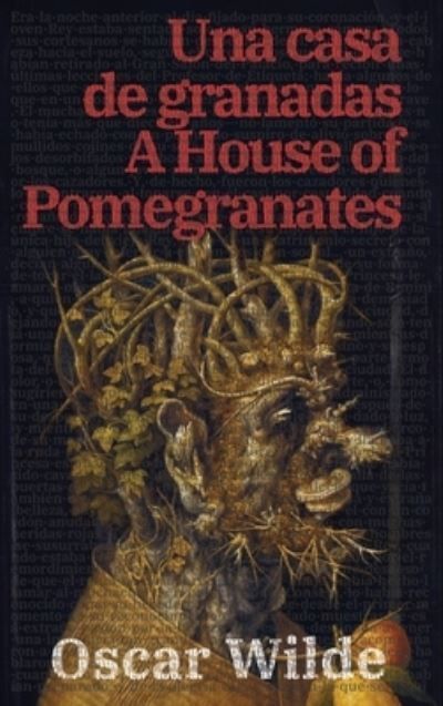Una casa de granadas - A House of Pomegranates By Wilde 9781916939868