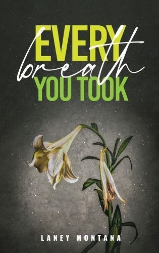 Every Breath You Took By Montana 9781916954182 (Hardback)