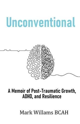 Unconventional By Mark Williams 9781916981188 (Paperback)