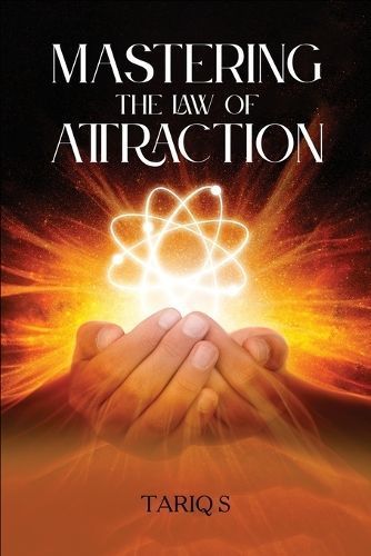 Mastering the 'Law of Attraction' By S 9781917007313 (Paperback)