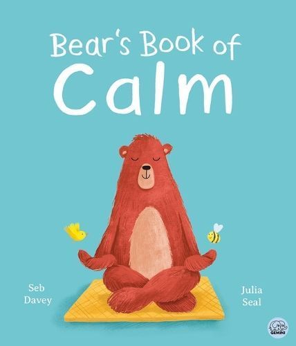 Bear's Book of Calm By Seb Davey (author), Julia Seal (artist)
