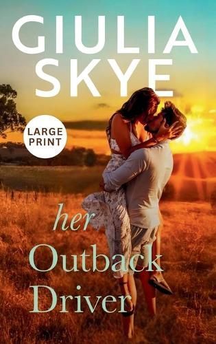 Her Outback Driver By Giulia Skye 9781917209021 (Hardback)