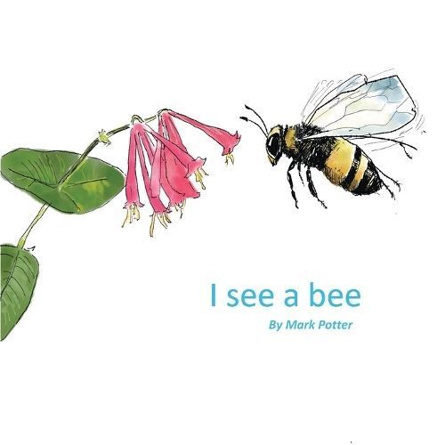 I See A Bee By Potter 9781917238809 (Paperback)