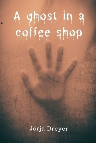 ghost in a coffee shop By Dreyer 9781918142242 (Paperback)