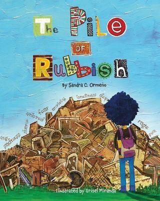 The Pile of Rubbish By Cañizares Ormeño, Sandra 9781919654805