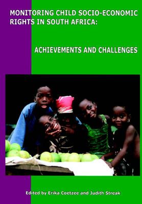 Monitoring Child Socio-Economic Rights in South Africa: Achievements and Challenges