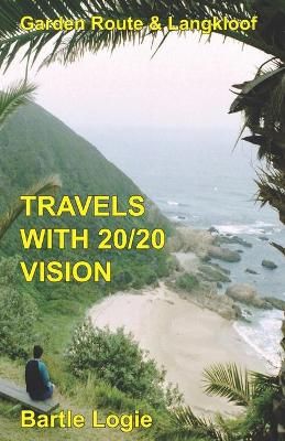 Travels with 20/20 Vision By Bartle Logie 9781920700300 (Paperback)