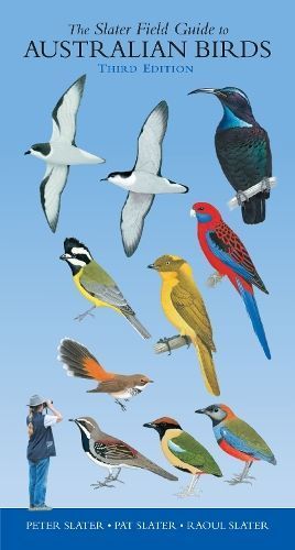 Slater Field Guide to Australian Birds By Peter Slater 9781921073168