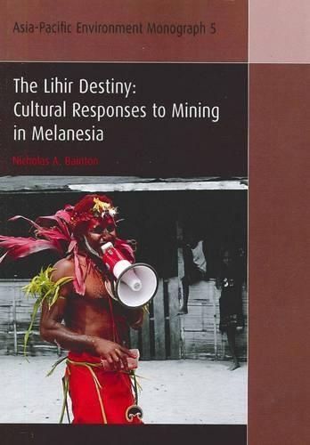 The Lihir Destiny By Nicholas A Bainton 9781921666841 (Paperback)